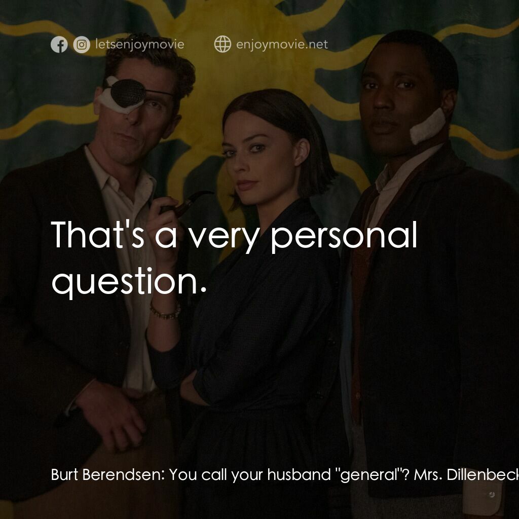 《阿姆斯特丹》經典台詞：Burt Berendsen:  You call your husband "gener ...